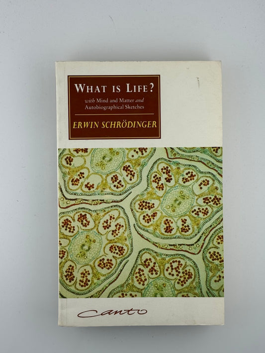 What is Life by Erwin Schrödinger
