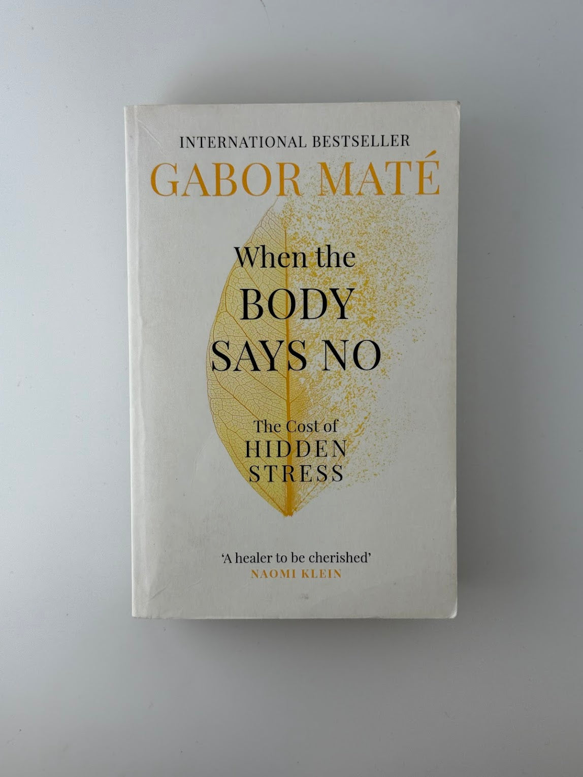 When the Body Says No by Gabor Mate