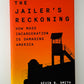 The Jailer's Reckoning by Kevin B. Smith