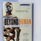 Beyond Human - Living with Robots and Cyborgs by Gregory Benford and Elisabeth Malartre