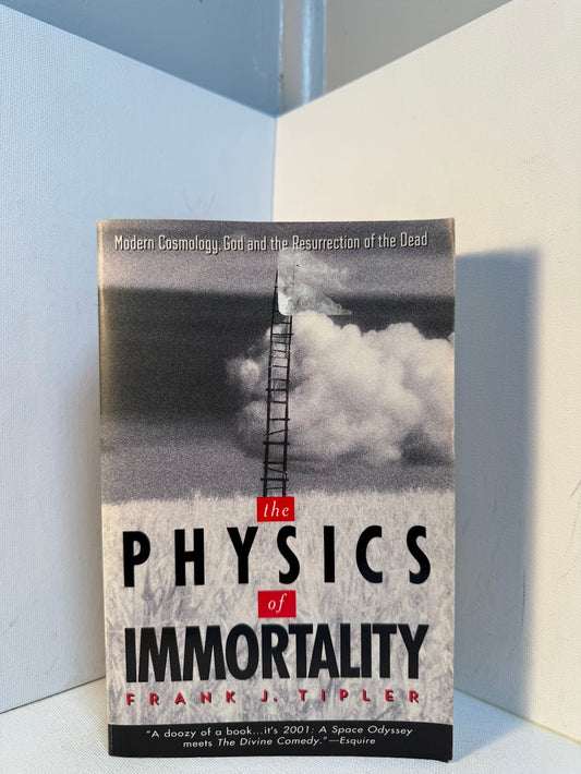 The Physics of Immortality by Frank J. Tipler