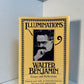 Illuminations by Walter Benjamin