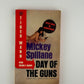 Day of the Guns by Mickey Spillane