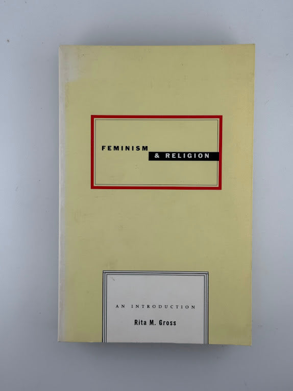 Feminism & Religion by Rita M. Gross