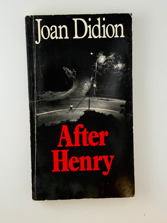 After Henry by Joan Didion