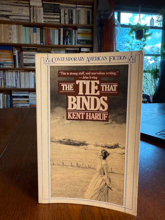The Tie That Binds by Kent Haruf