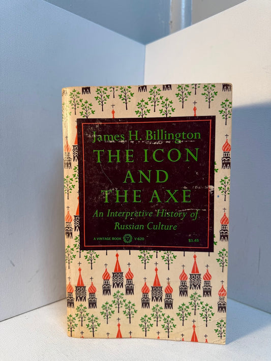 The Icon and the Axe by James H. Billington