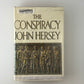 The Conspiracy by John Hershey