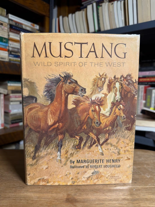 (Signed) Mustang - Wild Spirit of the West by Marguerite Henry