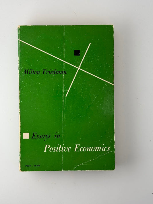 Essays in Positive Economics by Milton Friedman