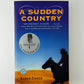 A Sudden Country by Karen Fisher