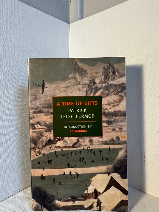 A Time of Gifts by Patrick Leigh Fermor