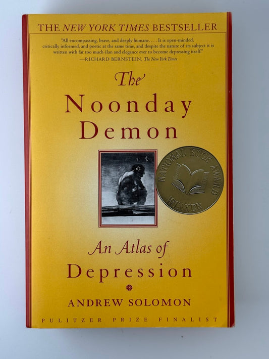 The Noonday Demon by Andrew Solomon