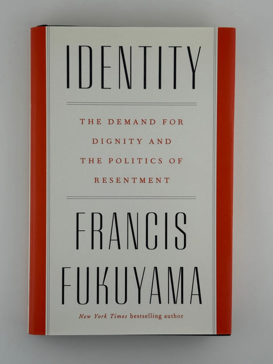Identity by Francis Fukuyama