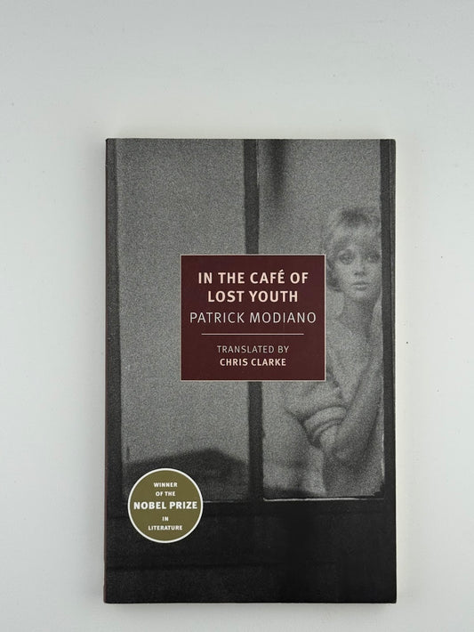 In the Cafe of Lost Youth by Patrick Modiano