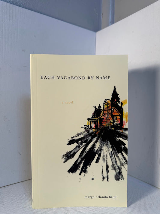 Each Vagabond By Name by Margo Orlando Littell
