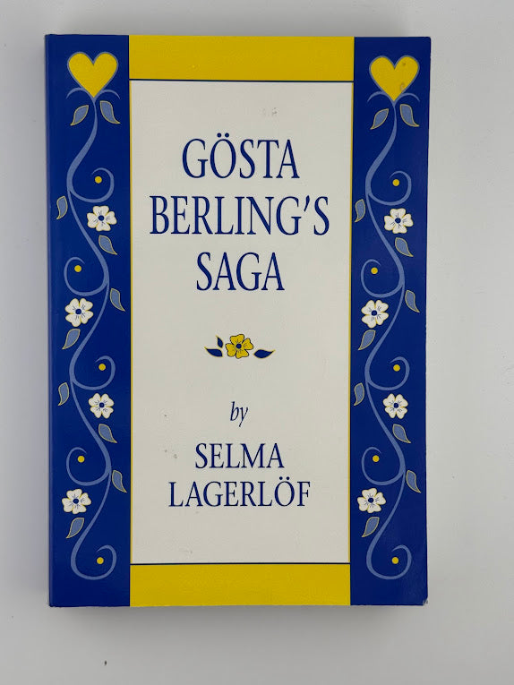 Gosta Berling's Saga by Selma Lagerlof