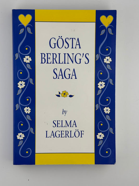 Gosta Berling's Saga by Selma Lagerlof