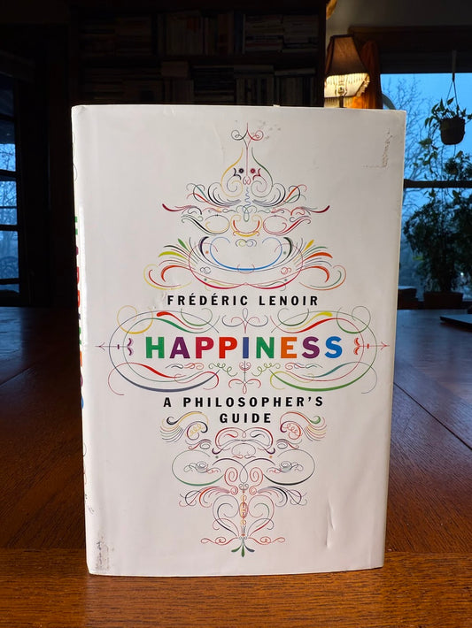 Happiness by Frederic Lenoir