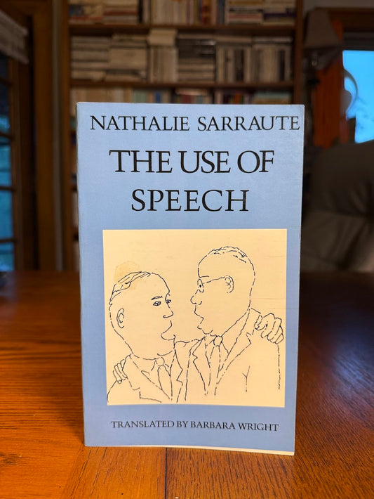 The Use of Speech by Nathalie Sarraute