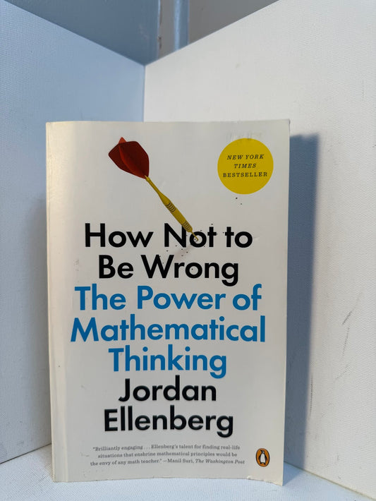 How Not to Be Wrong by Jordan Ellenberg