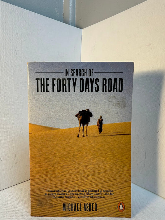 In Search of the Forty Days Road by Michael Asher