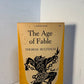 The Age of Fable by Thomas Bulfinch