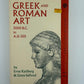 Greek and Roman Art by Ernst Kjellberg & Gosta Saflund