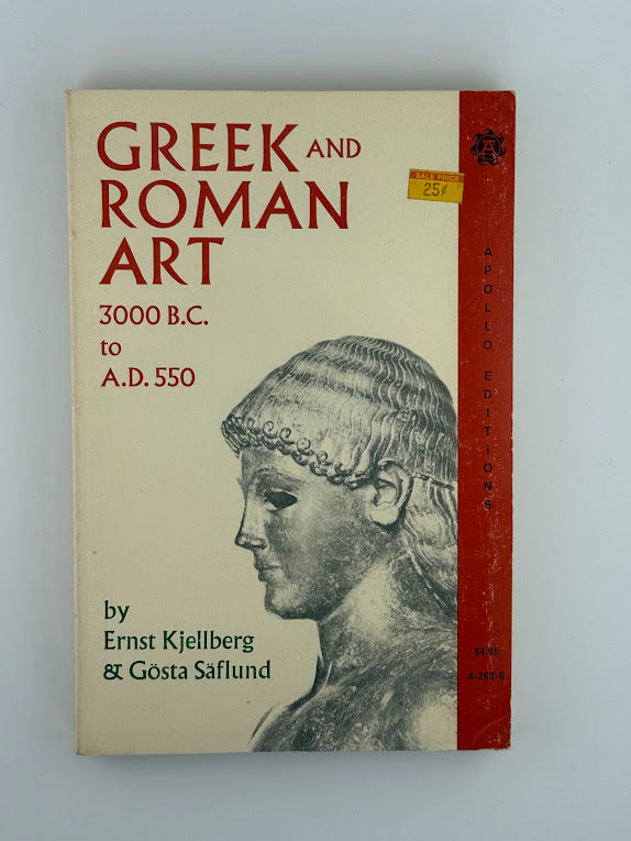 Greek and Roman Art by Ernst Kjellberg & Gosta Saflund