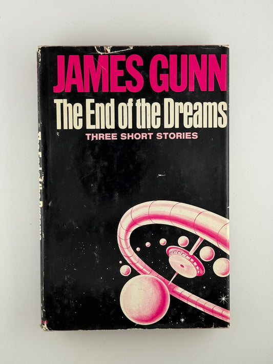 The End of the Dreams by James Gunn