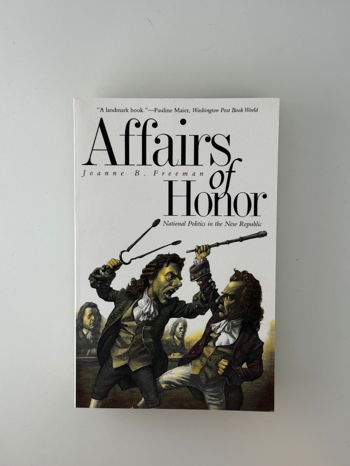 Affairs of Honor by Joanne B. Freeman