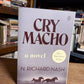 Cry Macho by N. Richard Nash