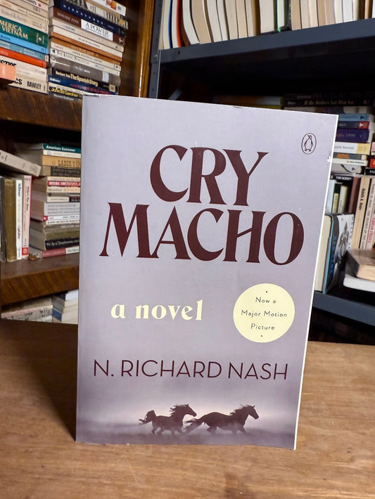 Cry Macho by N. Richard Nash