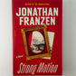 Strong Motion by Jonathan Franzen