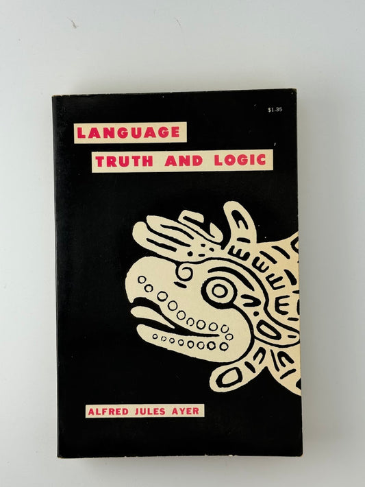 Language Truth and Logic by A.J. Ayer