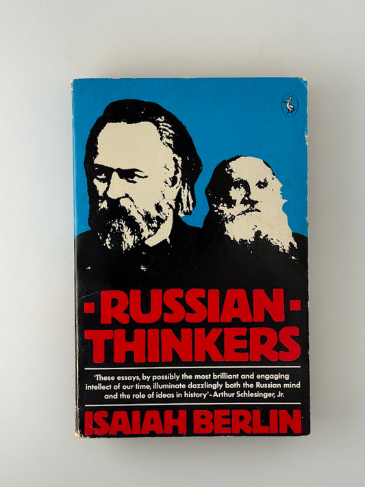 Russian Thinkers by Isaiah Berlin
