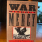 War Without Mercy by John W. Dower