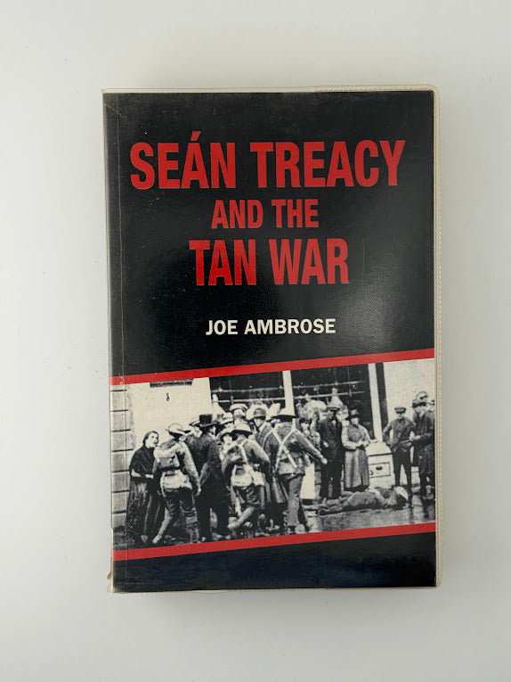 Sean Treacy and the Tan War by Joe Ambrose