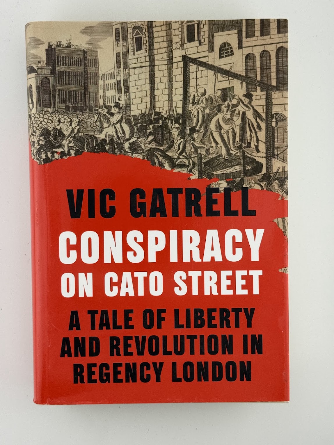 Conspiracy on Cato Street by Vic Gatrell