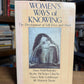 Women's Ways of Knowing - The Development of Self, Voice, and Mind