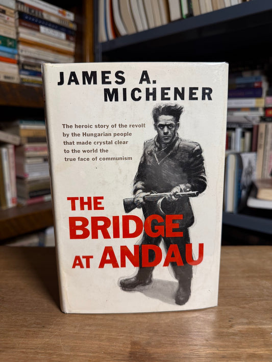 The Bridge at Andau by James Michener