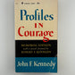 Profiles in Courage by John F. Kennedy