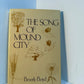 The Song of Mound City by Beverly Boyd