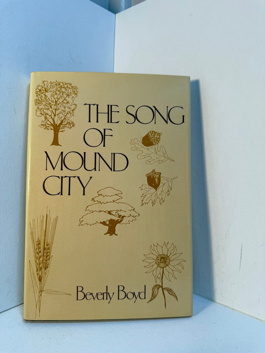 The Song of Mound City by Beverly Boyd