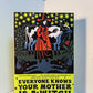 Everyone Knows Your Mother is a Witch by Rivka Galchen