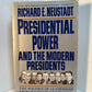 Presidential Power and the Modern Presidents by Richard E. Neustadt