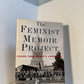 The Feminist Memoir Project edited by Rachel Blau DuPlessis and Ann Snitow