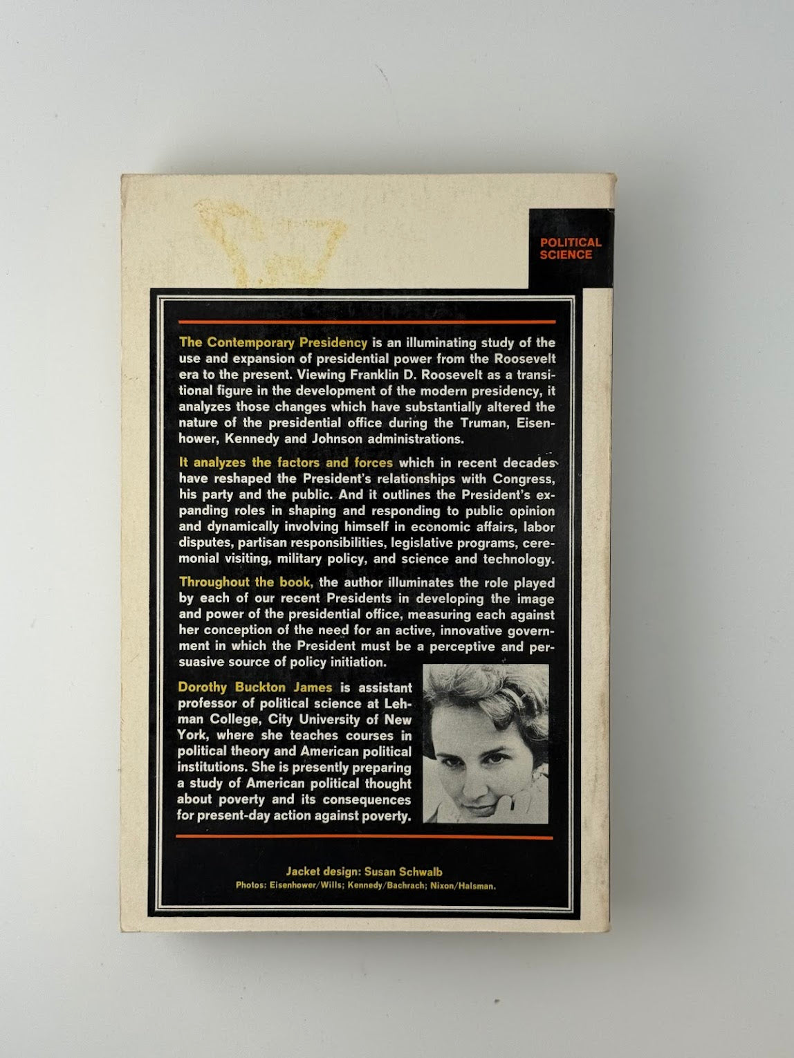 The Contemporary Presidency by Dorothy Buckton James
