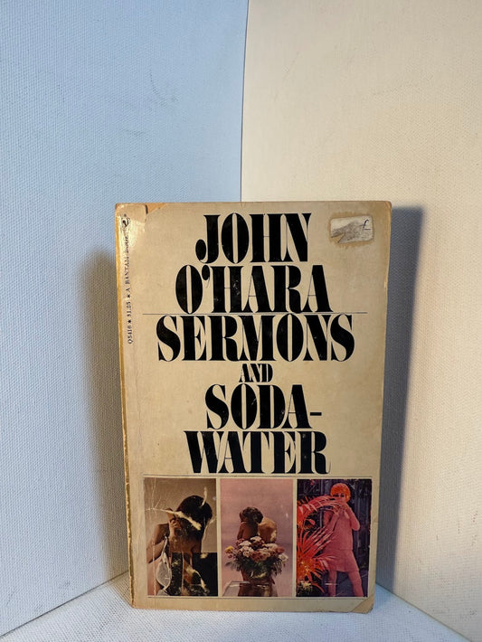 Sermons and Soda Water by John O'Hara