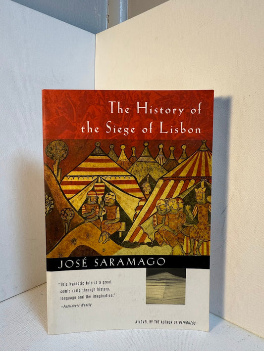 The History of the Siege of Lisbon by Jose Saramago